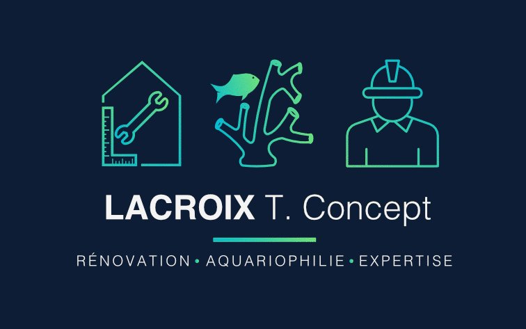 Lacroix T. Concept — Rénovation · Aquariophilie · Expertise